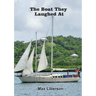 The boat they laughed at