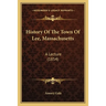 History Of The Town Of Lee, Massachusetts: A Lecture (1854)