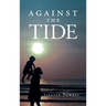 Against the Tide