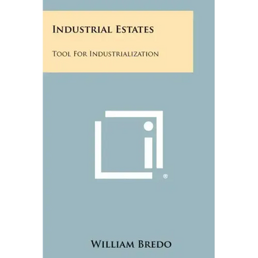 Industrial Estates: Tool for Industrialization