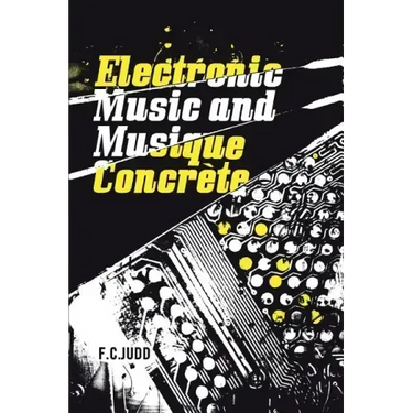 Electronic Music and Musique Concrete