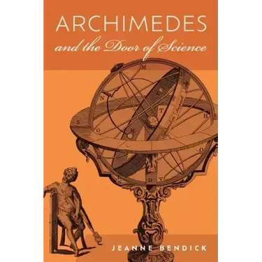 Archimedes and the Door of Science: Immortals of Science