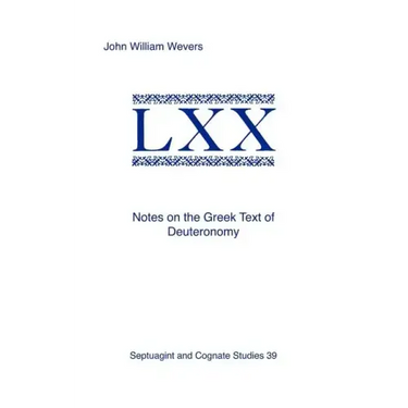 Notes on the Greek Text of Deuteronomy