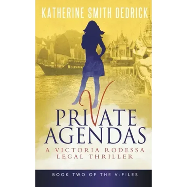 Private Agendas: A Victoria Rodessa Legal Thriller