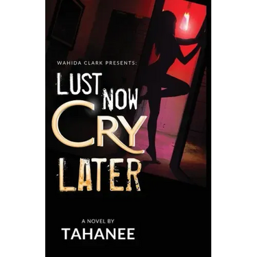 Lust Now, Cry Later
