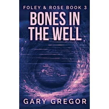 Bones In The Well