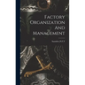 Factory Organization And Management