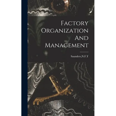 Factory Organization And Management