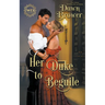 Her Duke to Beguile
