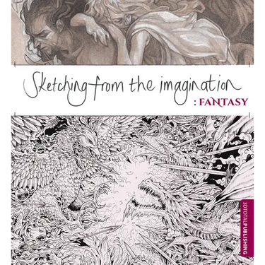 Sketching from the Imagination: Fantasy