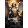 Prayers to St. Archangel Michael
