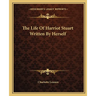 The Life Of Harriot Stuart Written By Herself