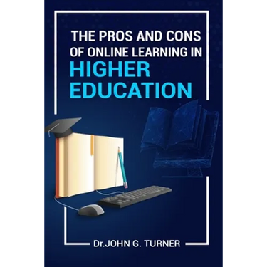 The Pros and Cons of Online Learning in Higher Education
