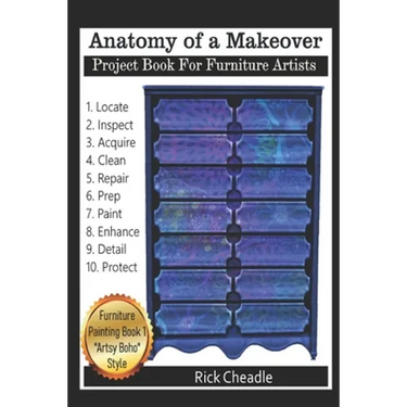 Anatomy Of A Makeover: Project Book For Furniture Artists