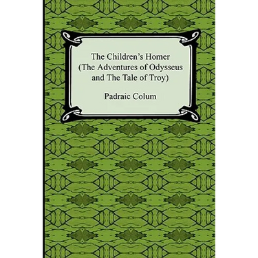 The Children's Homer (the Adventures of Odysseus and the Tale of Troy)