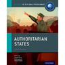 Authoritarian States: IB History Course Book: Oxford IB Diploma Program