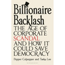 Billionaire Backlash: The Age of Corporate Scandal and How It Could Save Democracy