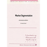 Market Segmentation: An Introduction and Review