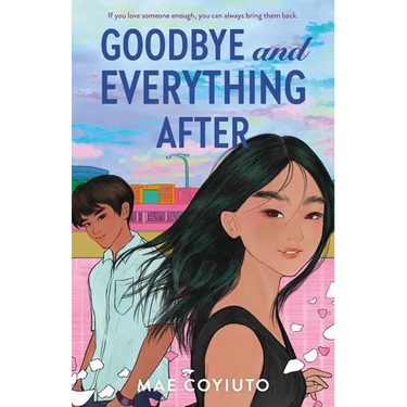 Goodbye and Everything After