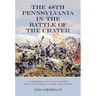 The 48th Pennsylvania in the Battle of the Crater: A Regiment of Coal Miners Who Tunneled Under the Enemy