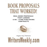 BOOK PROPOSALS THAT WORKED! Real Book Proposals That Landed $10K - $100K Publishing Contracts - SECOND EDITION