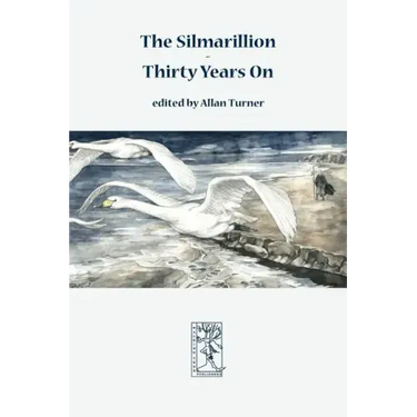 The Silmarillion - Thirty Years On