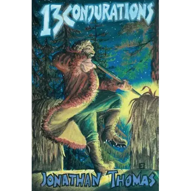 Thirteen Conjurations