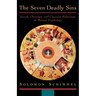 The Seven Deadly Sins: Jewish, Christian, and Classical Reflections on Human Psychology
