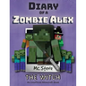 Diary of a Minecraft Zombie Alex: Book 1 - The Witch