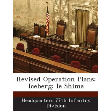 Revised Operation Plans: Iceberg: Ie Shima