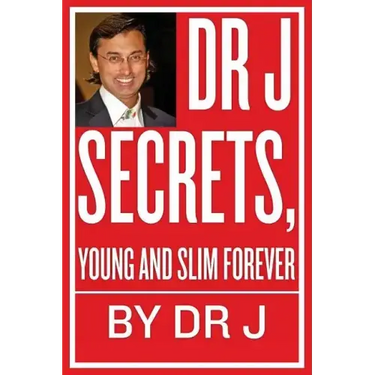 Dr J Secrets, Young and Slim Forever