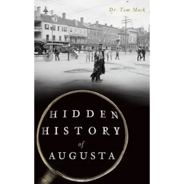 Hidden History of Augusta