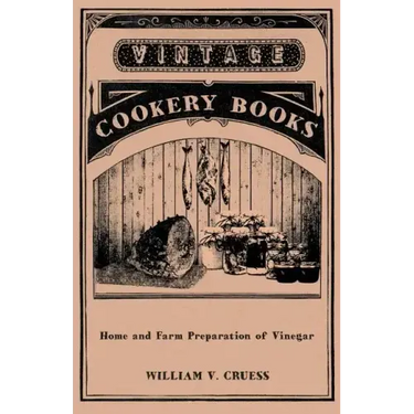 Home and Farm Preparation of Vinegar