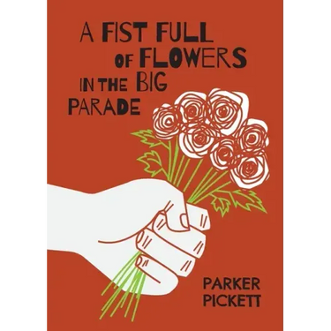 A Fist Full of Flowers in the Big Parade