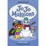 Jo Jo Makoons: Snow Day