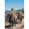 The Colorado Ambush