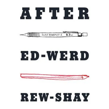 After Ed-Werd Rew-Shay