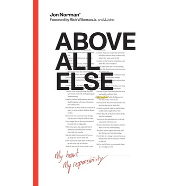 Above All Else: My Heart, My Responsibility