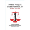 Nuclear Weapons and International Law: 3rd edition