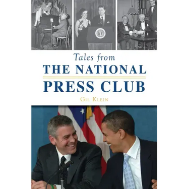 Tales from the National Press Club