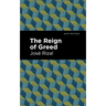 The Reign of Greed