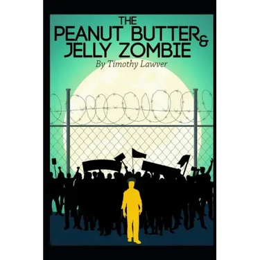 The Peanut Butter and Jelly Zombie
