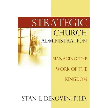 Strategic Church Administration
