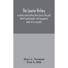 The Lowrie history: as acted in part by Henry Berry Lowrie, the great North Carolina bandit, with biographical sketch of his associates