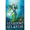 Guarding Atlantis