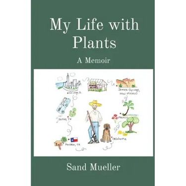 My Life with Plants: A Memoir