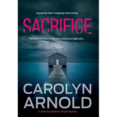 Sacrifice: A gripping heart-stopping crime thriller