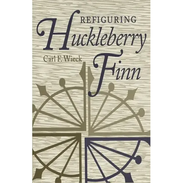 Refiguring Huckleberry Finn