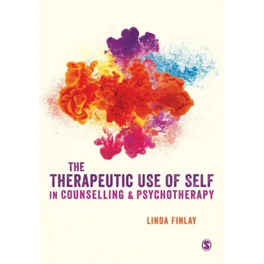 The Therapeutic Use of Self in Counselling and Psychotherapy