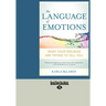 The Language of Emotions: What Your Feelings Are Trying to Tell You (Large Print 16pt)